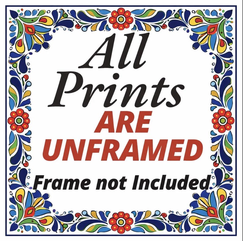 Puede incluir: Impresi&oacute;n cuadrada con fondo blanco y borde floral colorido. El texto dice "All Prints ARE UNFRAMED Frame not Included" en negro y rojo.