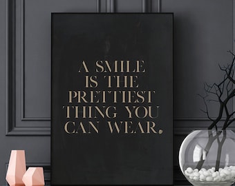 A Smile Is The Prettiest Thing You Can Wear Typography Print, Wall Print, Quote Art, Typography Quote, Inspirational Print, Quote Poster