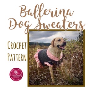 Instant PDF Download: Ballerina Dog Sweater Crochet Pattern image 1