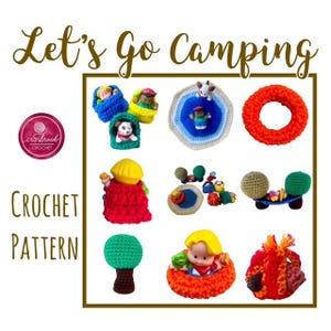 Puede incluir: Una colección de artículos de camping de ganchillo coloridos. La imagen incluye muñecos de ganchillo, un árbol, una fogata y un salvavidas. También se ve el texto "Let's Go Camping" y "Crochet Pattern".