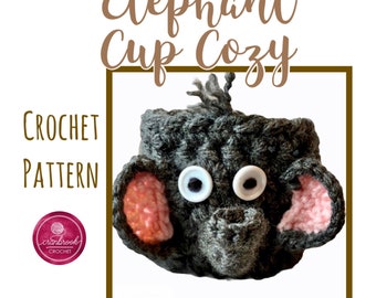 Elephant Cup Cozy Crochet Pattern