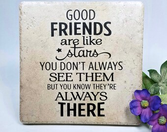 Good friends are like stars . . . tile, vinyl, quote, saying, gift, friend