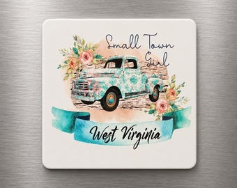 West Virginia Refrigerator Magnet – Small Town Girl West Virginia Magnet – Vintage Farm Truck Fridge– WV Gift – UV Printed Aluminum Magnet