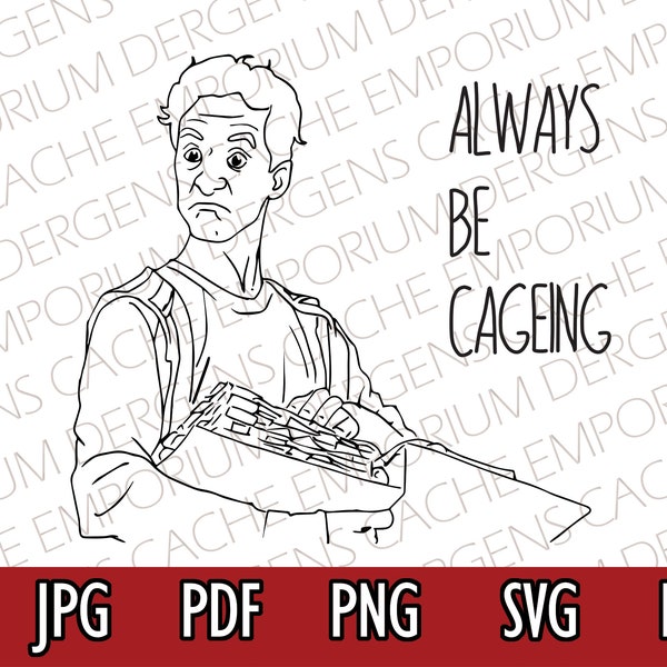 Always Be Cageing - Community Design | SVG File Bundle