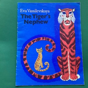 Eva Vassilevskaya &quot;The Tigers Nephew&quot;, Children&#39;s book in English, 1989