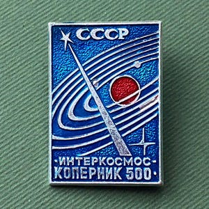 Intercosmos, Copernicus 500, Soviet Space Badge, Rocket, Spacecraft, Made in USSR, A11