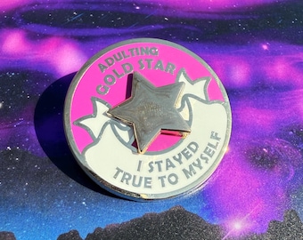 I Stayed True To Myself - Adulting Gold Star enamel pin