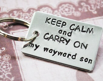 Keep Calm And Carry On My Wayward Son . 1100 Pure Aluminum Hand Stamped Keychain