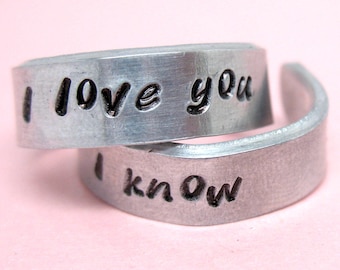 I Love You - I Know . Adjustable Aluminum Ring Pair, Hand Stamped Bands for Couples - engagement, promise, Han and Leia inspired