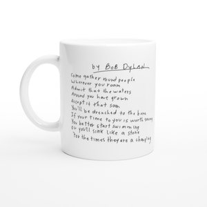 Bob Dylan Handwritten Lyric Mug / The Times They Are A-Changing, Top Selling Items, Trending Now