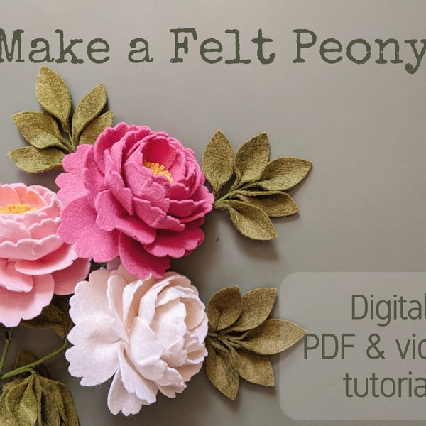 Felt peony pdf tutorial with video and printable pattern. DIY felt flower download, no sew