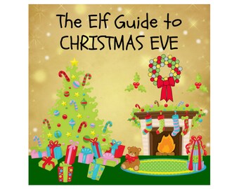 Elf Guide to Christmas Eve to Include in your Christmas Eve Box, Christmas Elf, Printable Guide, Christmas Eve, Elf Printable