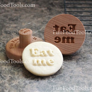 Eat Me 2.5 inch Wood Cookie Stamp Mold CS-111