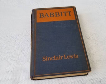 Babbitt by Sinclair Lewis, Fourth Printing 1922, Harcourt, Brace, and Company, Inc. Vintage Hardcover Book