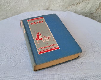 Heidi by Johanna Spyri, Vintage Hardcover Book, Translated by Shirley Watkins, Grosset & Dunlap, 1925, (PLEASE READ My Listing DESCRIPTION)