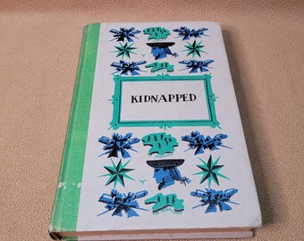 Kidnapped, Robert Lewis Stevenson, Vintage Hardback Book, Junior Deluxe Editions, Green Hardcover, 1950s edition