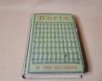 Doris by The Duchess, Vintage Green Hardback Book, Antique, A.L. Burt Co.