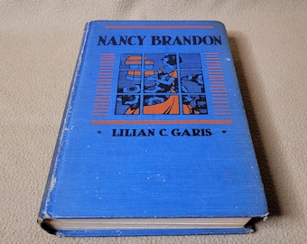 Nancy Brandon, Lilian C. Garis, Vintage Blue Hardback Book, 1924 Grosset & Dunlap, Illustrated