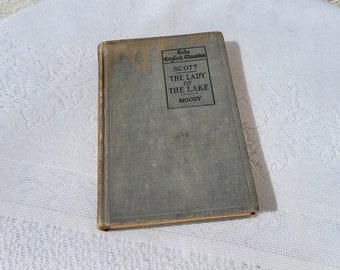 The Lady of The Lake, Sir Walter Scott, Vintage Hardback Book, 1899 Edition, Moody, Scott, Foresman, and Company, The Lake English Classics