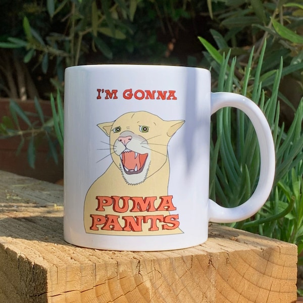 PUMA PANTS MUG - Funny Illustrated Ceramic Mug - Punny Animal Mug - Adult Humor Mug