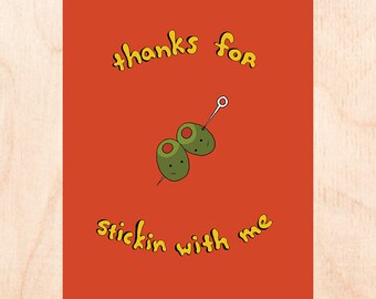 Thanks For Stickin With Me Card - Thank You - Martini Olives Card