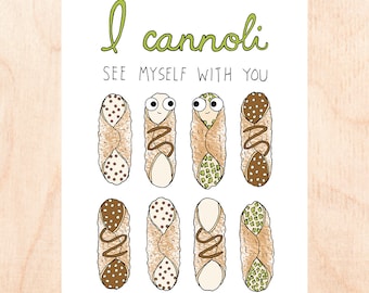 CANNOLI SEE MYSELF With You - Cute Love Card - Cute Valentine's Day Card - Cannoli - Food Pun Card