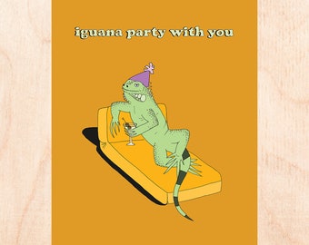 Iguana Party Card - Birthday Card - Iguana Pun Card