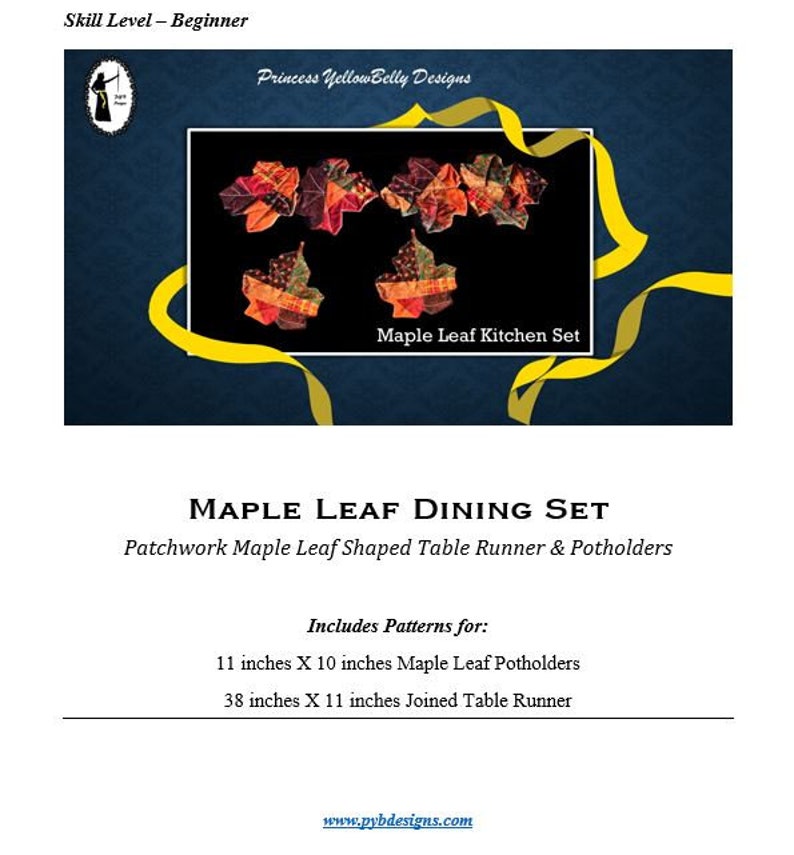 May include: A digital download pattern for a patchwork maple leaf dining set. The set includes a table runner and potholders. The table runner is 38 inches by 11 inches and the potholders are 11 inches by 10 inches. The pattern is for beginner sewers.