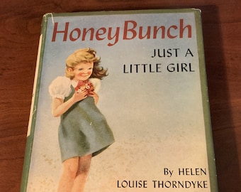 1923 Childrens Book “Honey Bunch Just A Little Girl” by Helen Louise Thorndyke