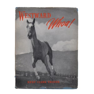 Libro antiguo ¡Guau hacia el oeste! de Bert Clark Thayer