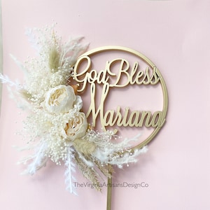 GOD BLESS Personalized Cake Topper/ Dried Flowers/ Silk Flowers Cake Topper - Pampas/ Dried Flowers Cake Topper - Baptism Cake Topper