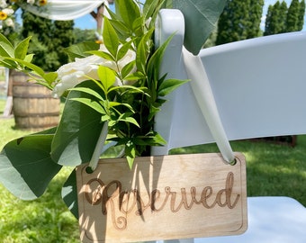 Wooden Reserved Chair Sign - Rustic Wedding Decor