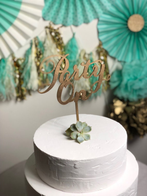 Party on Cake Topper Happy Birthday Cake Topper Party On 