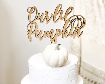 Our Little Pumpkin Cake Topper - Pumpkin Themed Baby Shower Cake Topper - Little Pumpkin Themed Baby Shower/ First Birthday