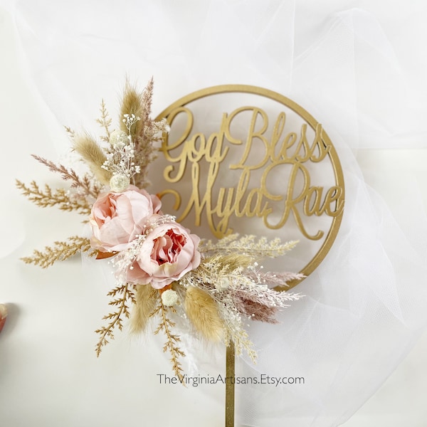 God Bless Cake Topper, Personalized Dried  Flowers/ Silk Flowers Cake Topper Personalized Baby Dedication Cake Topper - Flowers Cake Topper