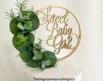 Sweet Baby Girl  Cake Topper With Faux Greenery - Boho Baby Shower Cake Topper - Greenery Baby Shower Cake Topper