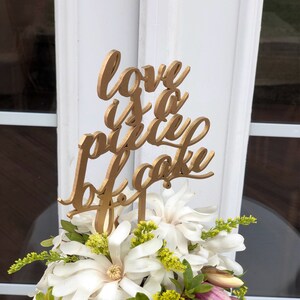 Love Is A Piece Of Cake - Love Cake Topper - Wedding Cake Topper - Gold Script Cake Topper - Elegance Line.