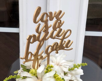 Love Is A Piece Of Cake - Love Cake Topper - Wedding Cake Topper - Gold Script Cake Topper - Elegance Line.