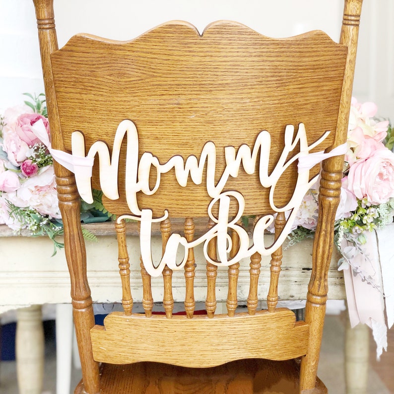 Mommy to Be Chair Sign Baby Shower Chair Decor Baby Shower Etsy