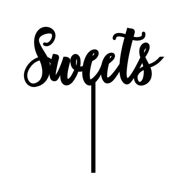 Sweets Table Sign Laser Cut Sweets Table Sign Etsy