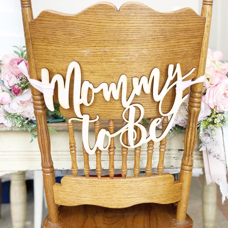 Mommy to Be Chair Sign Baby Shower Chair Decor Baby Shower Etsy
