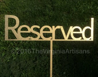 Reserved Signs - Reserved Laser Cut Signs - Wedding Reserved Sign - Reserved Event Signs - Self Standing Reserved Signs