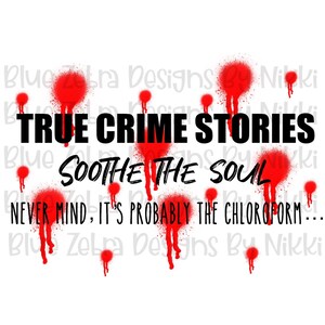 True crime, Serial Killer,Sublimation, PNG,
