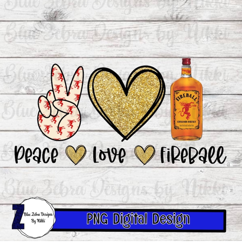 Pode incluir: Paz, amor e whisky de canela Fireball. Um design digital que apresenta um sinal de paz com um logotipo Fireball, um cora&ccedil;&atilde;o de purpurina dourada e uma garrafa de whisky Fireball.
