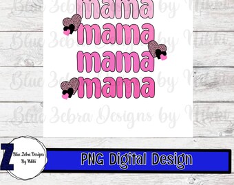 Valentine’s Day Mama PNG, Digital Download-Shirt Designs-Valentines Day png,Valentines sublimation,Valentine png design,mama png, mommy