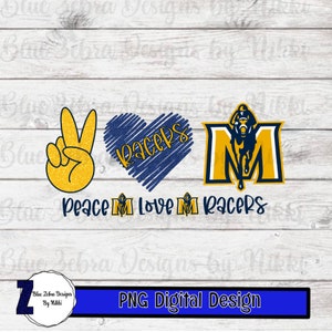 Murray State ,Peace Love Racers, MSU ,Murray State Racers ,png, sublimation file