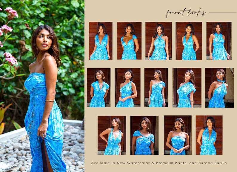May include: A blue wrap dress with a variety of ways to style it. The dress is shown in 12 different styles, including a halter top, a one-shoulder style, and a strapless style. The dress is available in new watercolor and premium prints, and sarong batiks. "Front looks" is written at the top of the image.