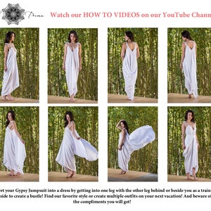 May include: A white, flowing jumpsuit is shown in eight different styles. The model is standing in front of a bamboo backdrop. The text "Convert your Gypsy Jumpsuit into a dress by getting into one leg with the other leg behind or beside you as a train or tuck inside to create a bustle! Find our favorite style or create multiple outfits on your next vacation! And beware of all the compliments you will get!" is at the bottom of the image.