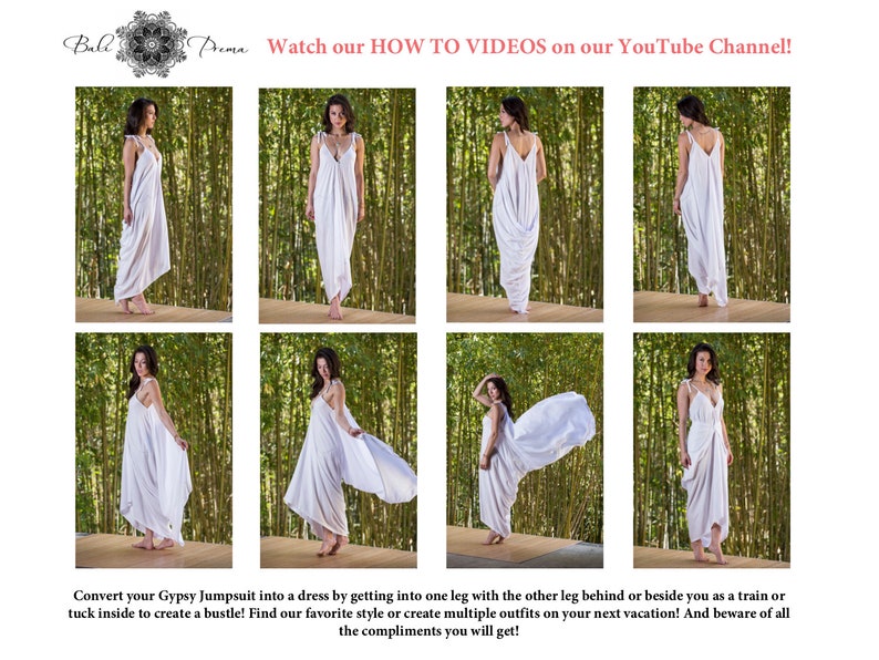 May include: A white, flowing jumpsuit is shown in eight different styles. The model is standing in front of a bamboo backdrop. The text "Convert your Gypsy Jumpsuit into a dress by getting into one leg with the other leg behind or beside you as a train or tuck inside to create a bustle! Find our favorite style or create multiple outfits on your next vacation! And beware of all the compliments you will get!" is at the bottom of the image.