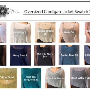 May include: Swatch sheet showing 12 different colors of oversized cardigan jackets. The colors are: White, Off-White, Antique Cream, Nude, Pink Chocolate, Black, Navy Blue, Midnight Navy, Denim Blue, Dolphin Blue, Yellow Gold, Reef Teal Turquoise, Light Grey Blue, and Blue Gray.